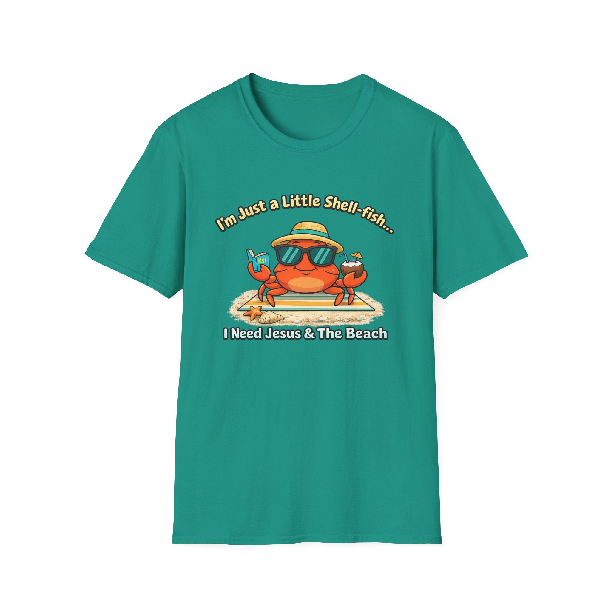 I'm Just a Little Shell-fish I Need Jesus and the Beach - T-Shirt