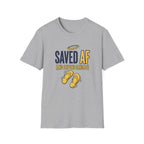 Saved AF (and flipping sandals) - T-Shirt