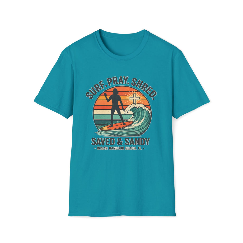 Surf Pray Shred Saved & Sandy Indian Harbour Beach - T-Shirt