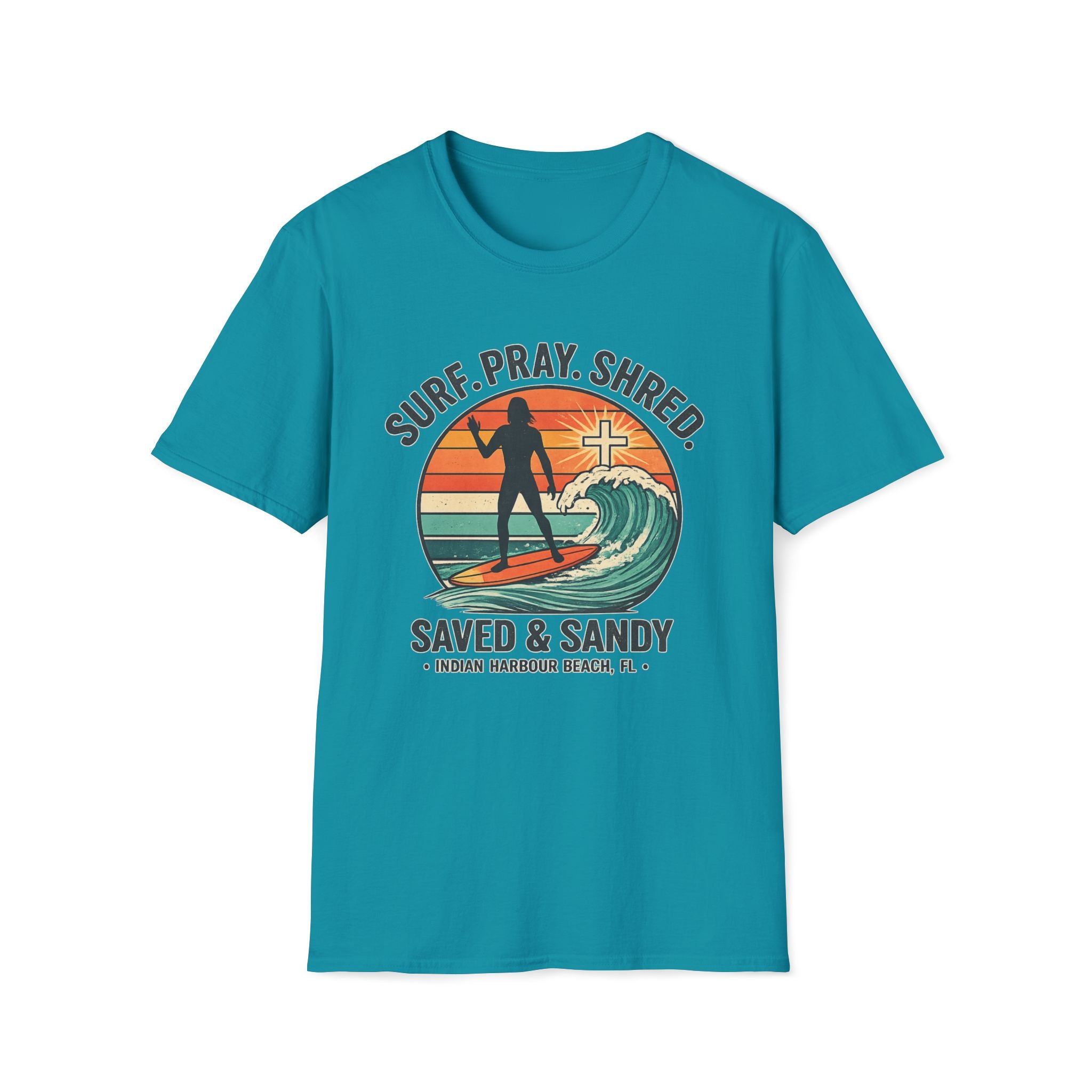 Surf Pray Shred Saved & Sandy Indian Harbour Beach - T-Shirt