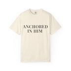 ANCHORED IN HIM — Christian T-Shirt
