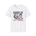 Saved AF Ain't Flinching - T-Shirt