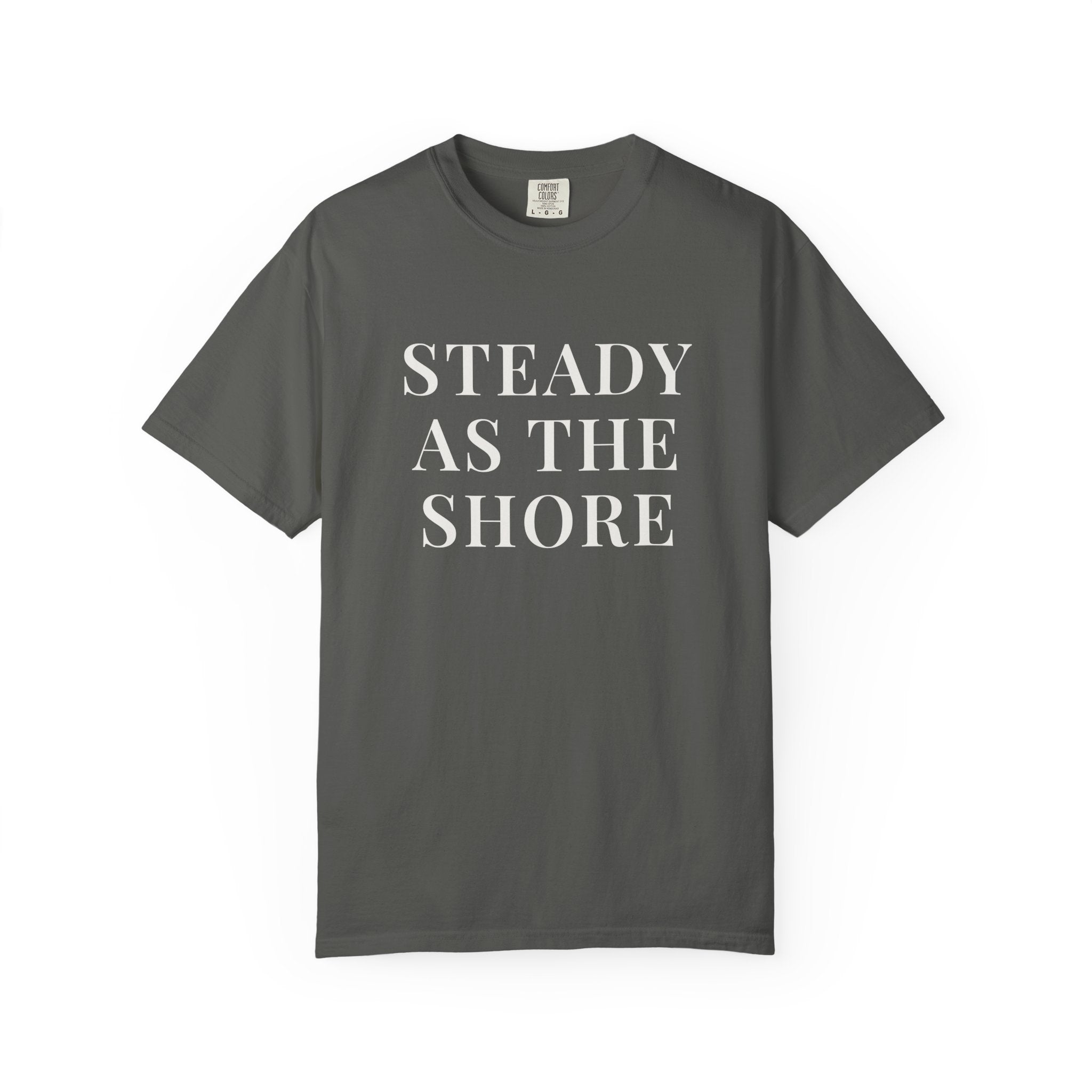 STEADY AS THE SHORE — Christian T-Shirt