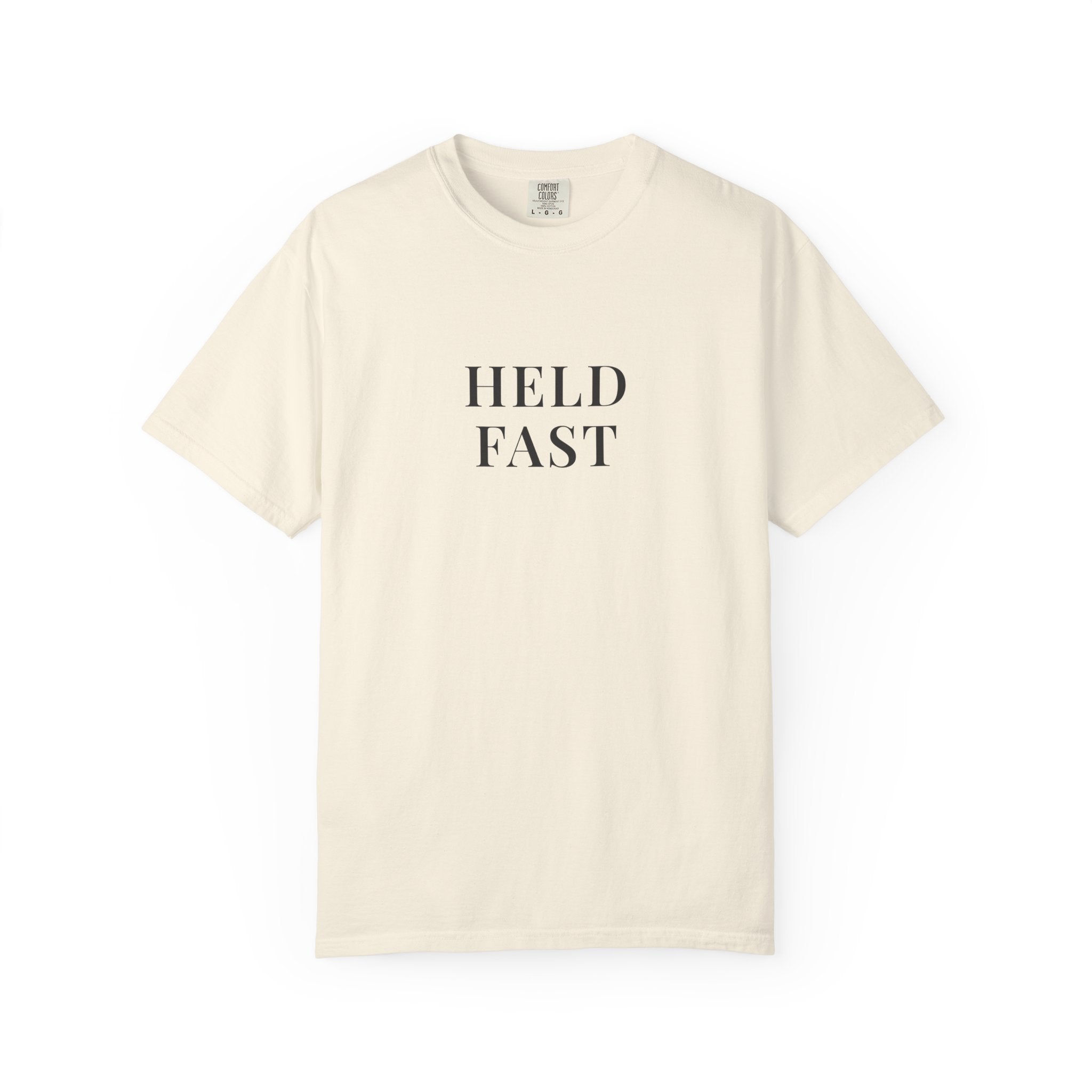 HELD FAST — Christian T-Shirt