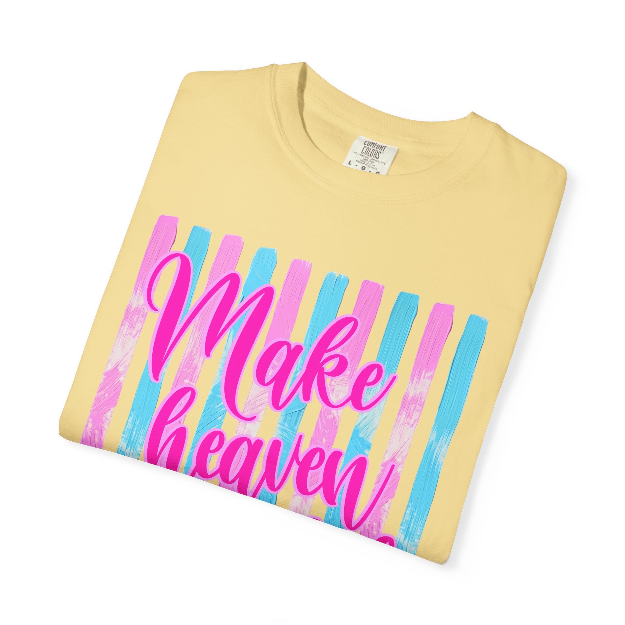 Make Heaven Crowded Shirt, Psalm 100:5 Christian Tee, Colorful Faith Shirt, Comfort Colors Christian Gift for Women