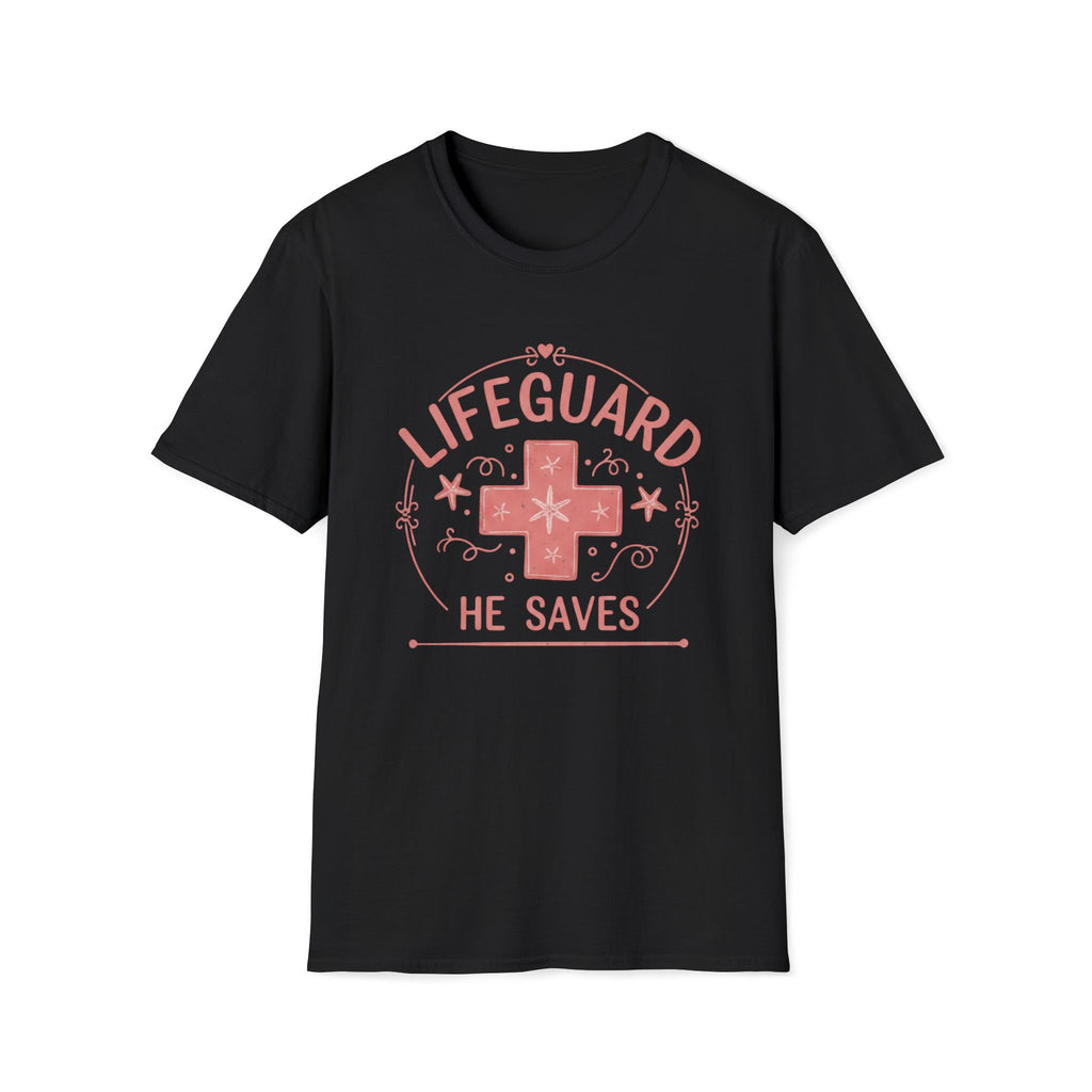 Lifeguard He Saves Pink T-Shirt