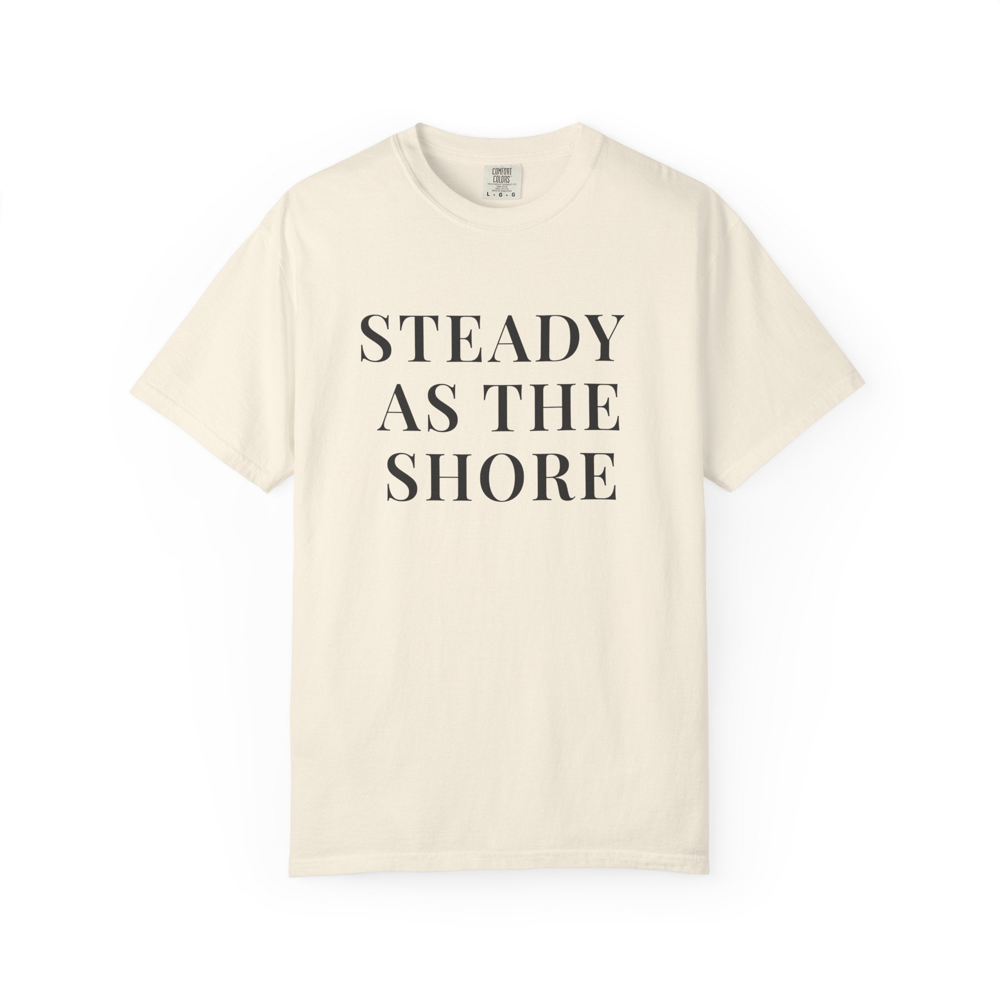 STEADY AS THE SHORE — Christian T-Shirt