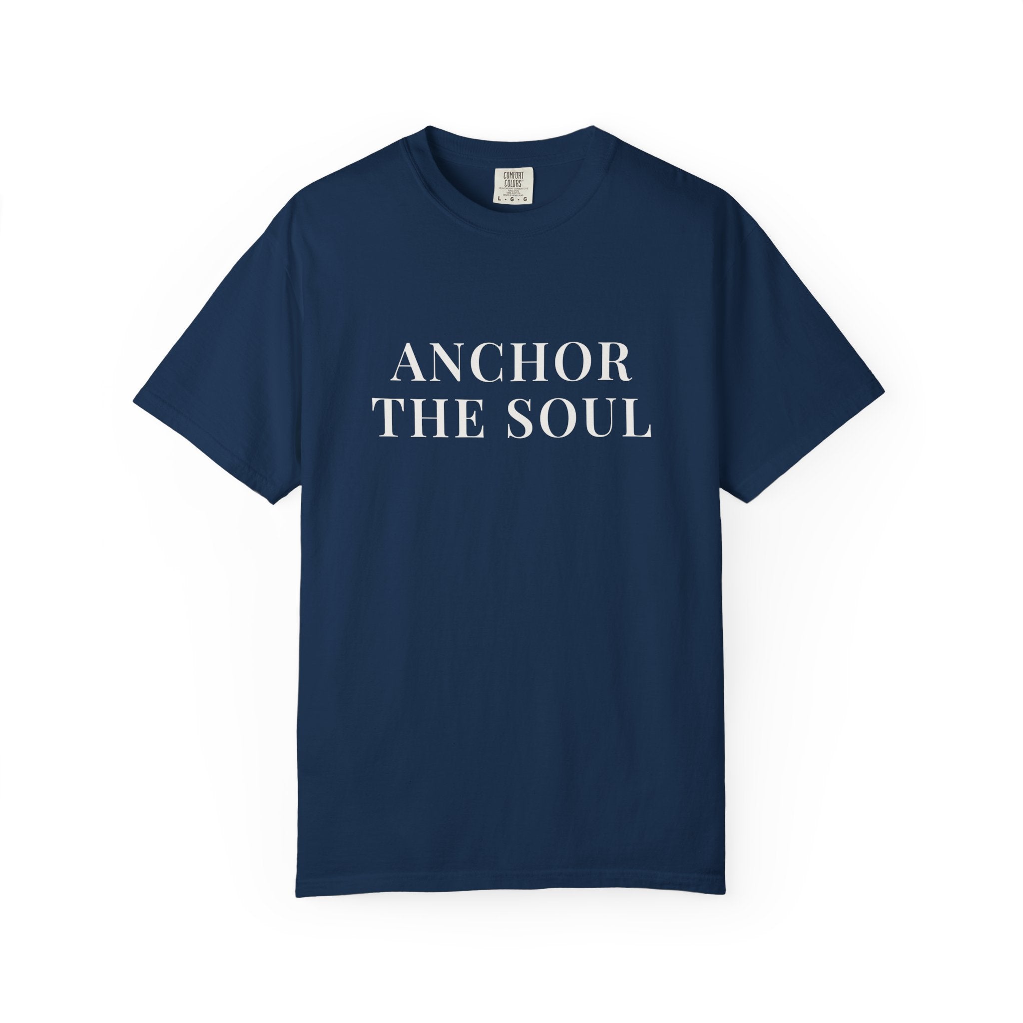 ANCHOR THE SOUL — Christian T-Shirt