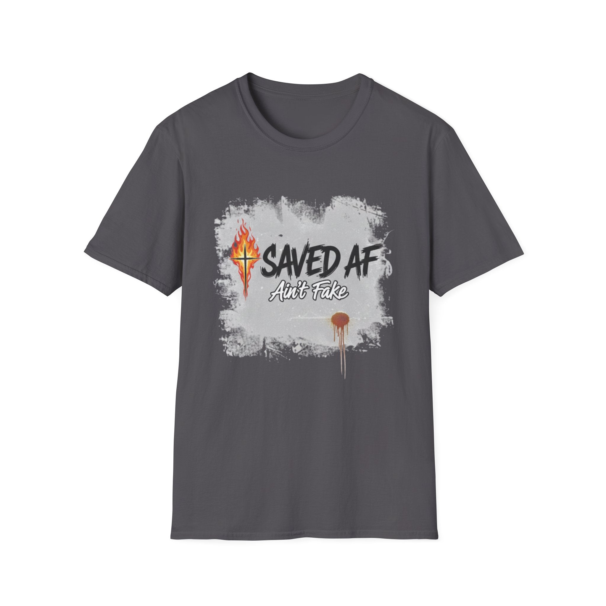 Saved AF Ain't Fake - T-Shirt