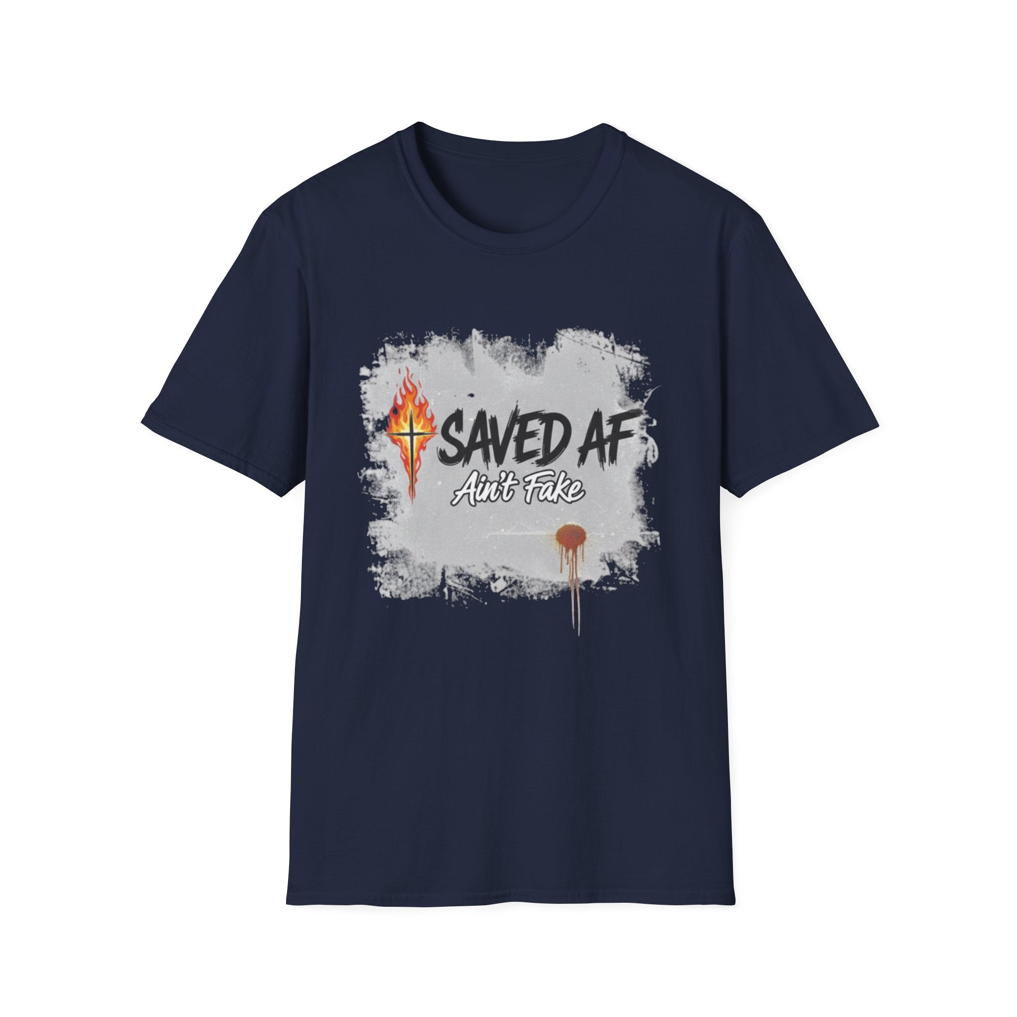Saved AF Ain't Fake - T-Shirt